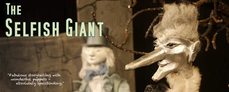 The Selfish Giant Puppet Show